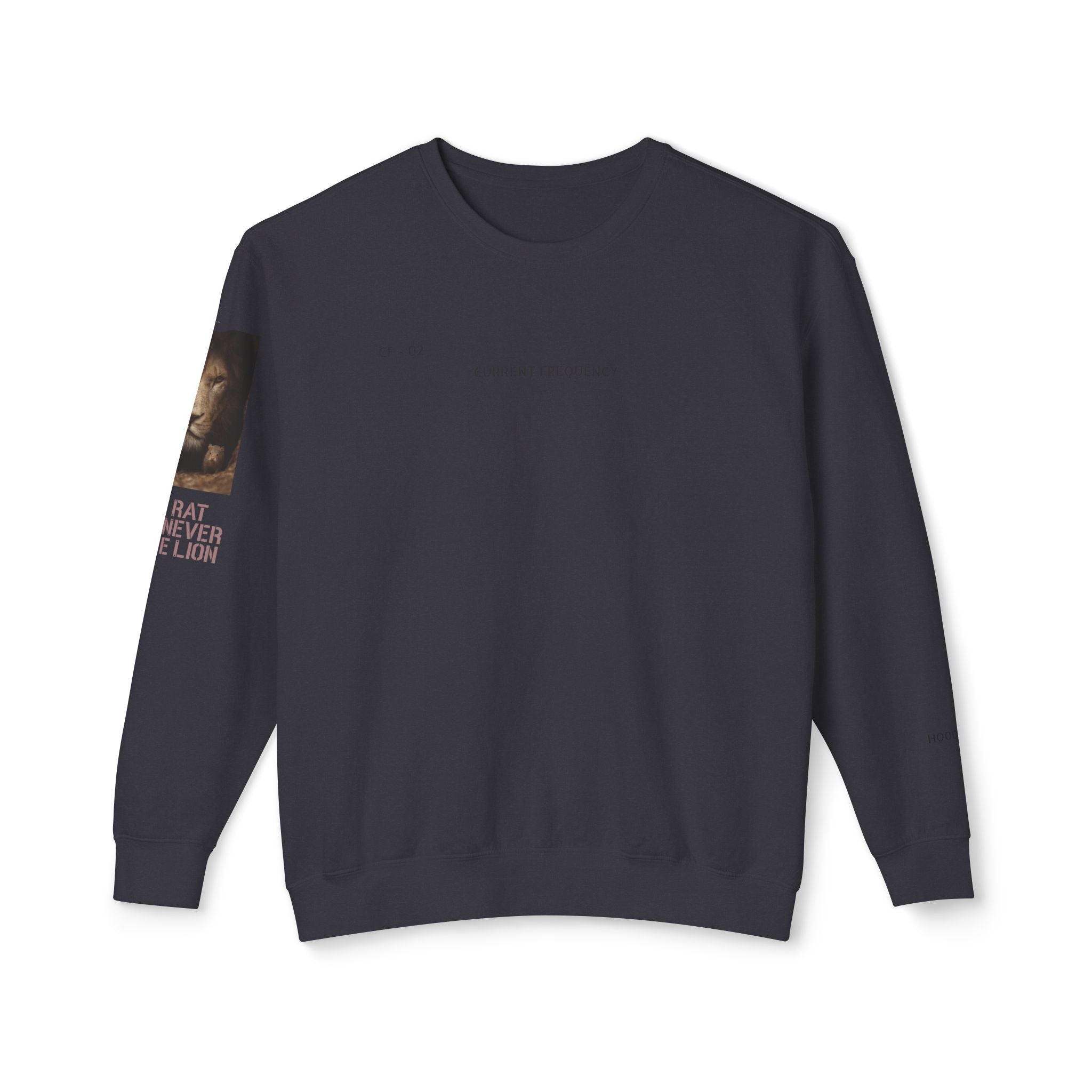 "The Rat Will Never Be The Lion" Crewneck